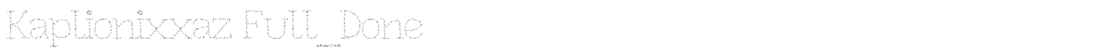 Kaplionixxaz font preview